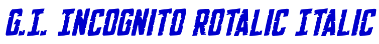 G.I. Incognito Rotalic Italic шрифт
